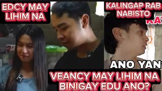 WOW! VEANCY MAY BINIGAY NA PALIHIM  KAY EDU ANO? KALINGAP RAB NABISTO ANG EDCY MAY SECRETO