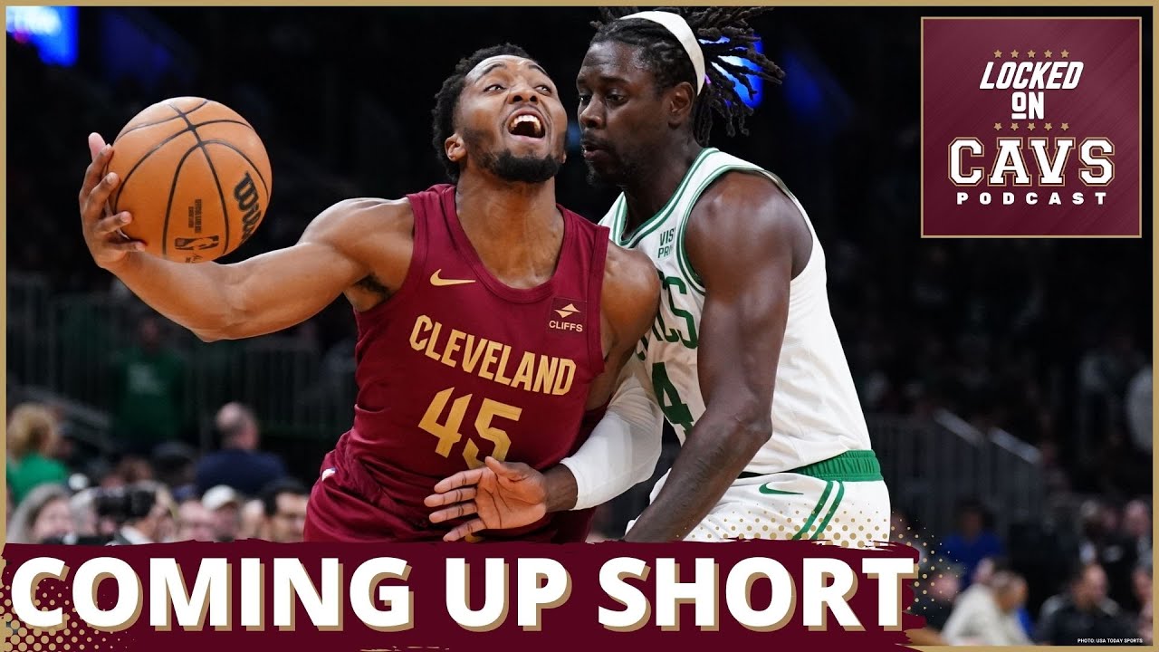 Cavs Start Strong, But Lose To Celtics | Cleveland Cavaliers Podcast ...