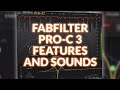 FabFilter Pro-C 3 - Features And Sound