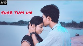 Unconditional Love Shab Tum Ho - Latest Hit Song 2018 | Darshan Raval |