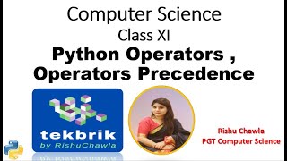 Operators in Python| Operator Precedence |CBSE Class XI Computer Science |Python Tutorials