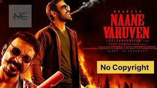 Naane Varuven film/ Official Bgm/Dhanush/