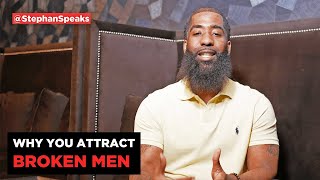 Why You Attract Broken Men 😔 | Dating Advice for Women