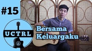 Bersama Keluargaku // Robert \u0026 Lea // Tutorial Chord Sederhana // #uctrl