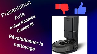 Irobot roomba combo I8+ : Présentation et avis, le Gain de temps au quotidien