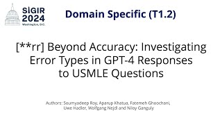 SIGIR 2024 T1.2 [**rr] Beyond Accuracy: Investigating Error Types in GPT-4 Resp to USMLE Questions