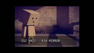 Isi hati-ria mirror, lagu baper 😍😍😍