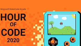 Hour of Code with MakeCode Arcade | Microsoft Hack the Classroom 2020
