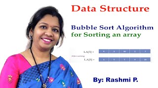 Bubble Sort Algorithm || Lecture 07 || Data Structure ||Bubble sort Method to sort elements in array