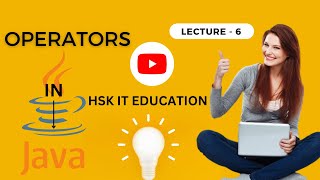 Operator in Java | HSK IT EDUCATION #java #javaprogramming #javatutorials