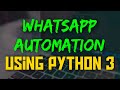 🐍 Whatsapp Automation using Python | Send WhatsApp messages using Python | Python Programming 🐍