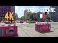 Saint Etienne France 4k walking tour