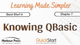 Quick Start Class 6-Chap 7 Knowing QBasic (Part 2)