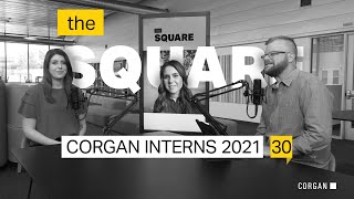 TheSquare Ep 30 · Corgan Interns 2021· A Look Into Corgan’s Hybrid Internship