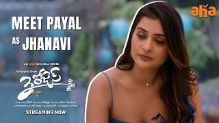 Meet Payal As Jhanavi  | 3 Roses | Watch on aha