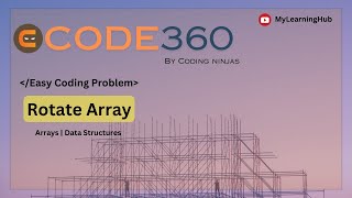 Coding Ninja's Easy Problem | Rotate Array using Java | 25 April 2024 | Naukri code 360 | Arrays