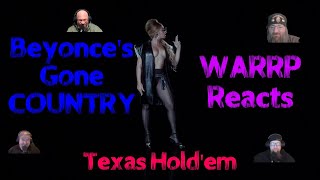 POUR SOME LIQUOR ON US, HONEY!  WARRP Reacts to Beyonce's Texas Hold'Em!