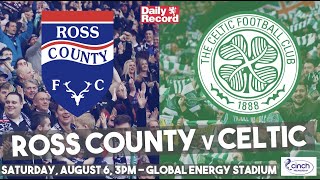 Ross County v Celtic - Scottish Premiership preview