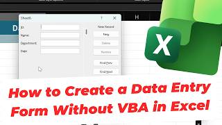 How to Create a Data Entry Form Without VBA in Microsoft Excel