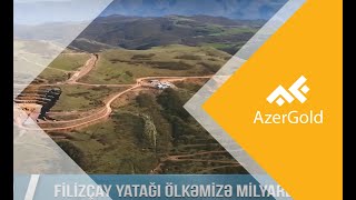 Filizçay yatağı ölkəmizə milyardlar qazandıracaq