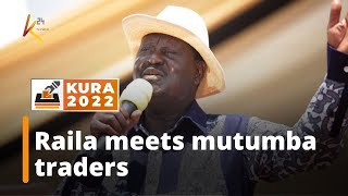 Raila Odinga assures mitumba trades that his government will not abolish the mitumba trade