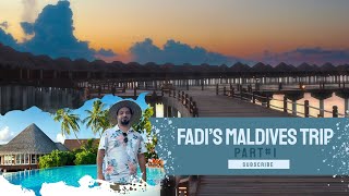 Fadi's Maldives Trip Part 1