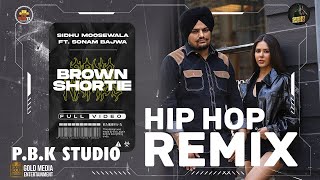 Brown Shortie Hip Hop Type Remix | Sidhu Moose Wala | The Kidd | Moosetape | Ft. P.B.K Studio