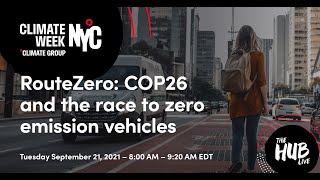 RouteZero: COP26 and the race to zero emission vehicles