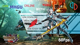 Cara Online MHGU di YUZU EA PC 2022 -  Cara Install + Link download + Mod 60fps, 120fps ,2K