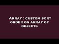 Array : custom sort order on array of objects