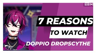 7 Reasons To Watch Doppio Dropscythe (NIJISANJI EN) #HBDoppio2023