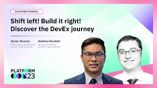 Shift left! Build it right! Discover the DevEx journey | PlatformCon 2023