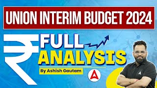 Union Budget 2024-25 Highlights | Complete Union Budget Analysis By Ashish Gautam