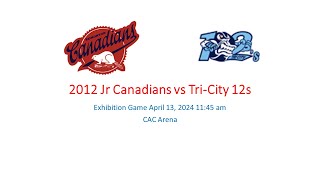 2012 Jr Canadians vs Tri-City 12s