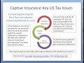 Captive Education, Captive Tax Audits, Captive Management and Referral Income Opportunity