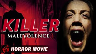 MALEVOLENCE 3: KILLER | Horror Thriller | Stevan Mena | Full Movie | FilmIsNow Horror