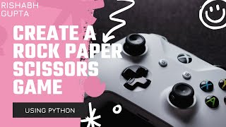 Create rock paper scissors game || Part - 1 || Python Tkinter