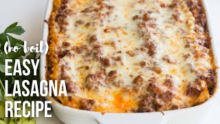 Easy Lasagna Recipe (no boil) | The Recipe Rebel