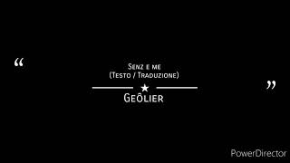 Geôlier - Senz e me (testo/traduzione)