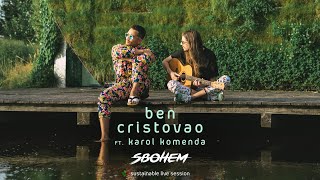 SBOHEM ACOUSTIC - ben cristovao \u0026 karol komenda - JENTAK #10