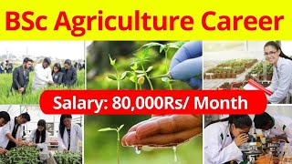 Bsc Agriculture Career And Salary || Bsc Agriculture Course Details