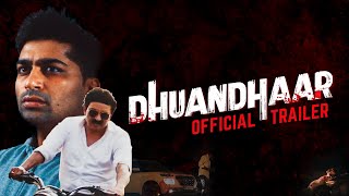 Dhuandhaar | Official Trailer | Malhar Thakar | Hitenkumaar | Rehan Chaudhary