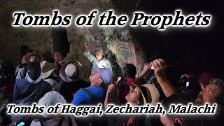 Discover the Tombs of the Prophets Haggai, Zechariah, & Malachi on the Mount of Olives in Jerusalem!