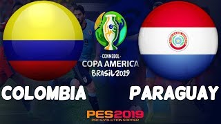 PES 2019 | Colombia vs Paraguay | Copa América 2019 | Gameplay PC