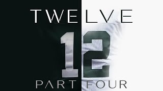 Twelve: An Aaron Rodgers Documentary Series | Part 4 | Becoming a Champion