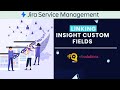 Jira Service Management - Linking Insight Custom Fields #jira #atlassian #descript