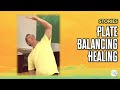 Patrick's Healing Experience with Plate Balancing Exercise | Body & Brain Stories