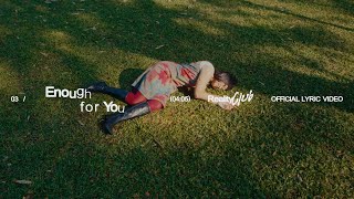 Reality Club - Enough for You (Official Lyric Video)
