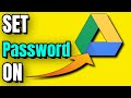 How to set Password on Google Drive File or Folder - Add Password on Google drive File/Folder