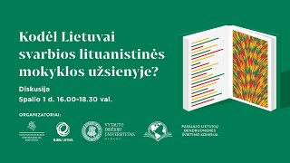 Kodėl Lietuvai svarbios lituanistinės mokyklos užsienyje?